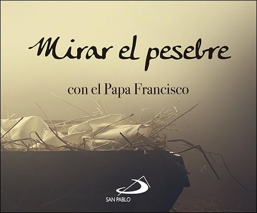Portada de Mirar al pesebre con el Papa Francisco