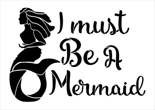 I Must Be A Mermaid - Script - Word Art Stencil - Stcl2118 - By Studior12 … (17" X 12") #TOP3