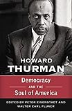 Democracy and the Soul of America (Walking with God: The Sermon Series of Howard Thurman)