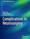 Complications in Neurosurgery (Acta Neurochirurgica Supplement, 130, Band 130)