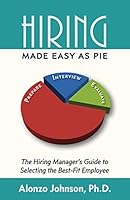 Hiring Made Easy as PIE 0986396508 Book Cover