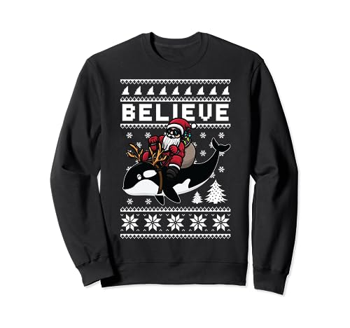 BELIEVE Santa Riding On Orca Whale Costume Funny Christmas Sudadera