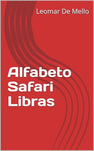 Alfabeto Safari Libras (Portuguese Edition)