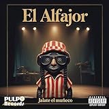 JALATE EL MUÑECO [Explicit]