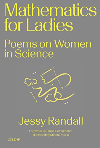 Cover of Mathematics for Ladies: Poems on Women in Science