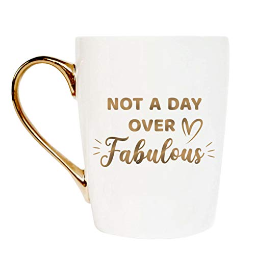 Warehouse No9 Funny Gold Ceramic Coffee Tea Cup Not a Day Over Fabulous Coffee Mug - 21st 30th 40th 50th 60th 70th Years Birthday Gifts for Women Her Mom Grandma Christmas Thanksgiving Gift