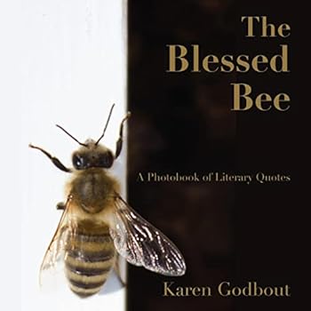 Paperback The blessed bee: a photobook of literary quotes Book