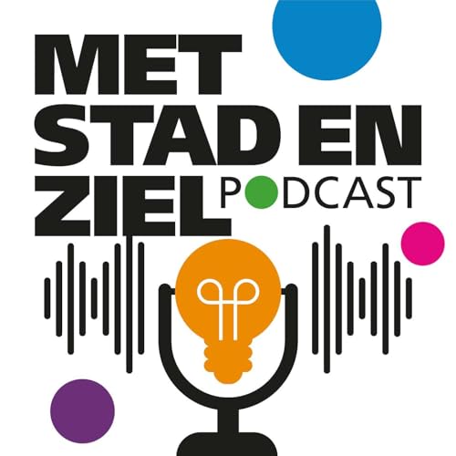 Met Stad en Ziel Podcast Titelbild