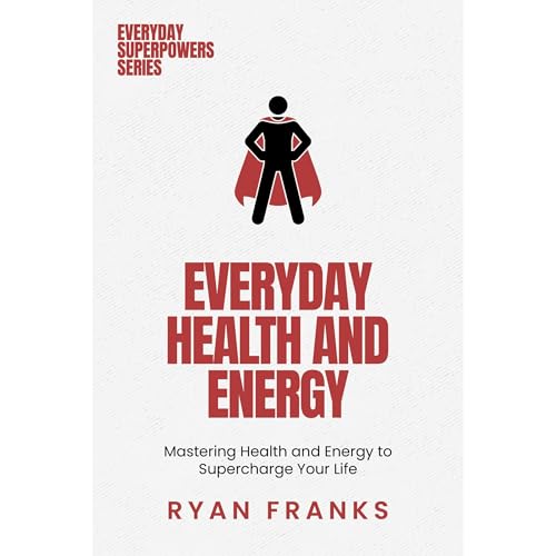 Everyday Health and Energy Audiolibro Por Ryan Franks arte de portada