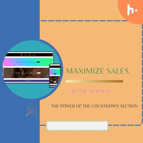 Couverture de Maximize Sales with Iconic: The Power of the Countdown Section