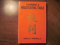 The Chinese at the Negotiating Table: Style & Characteristics 0788123408 Book Cover