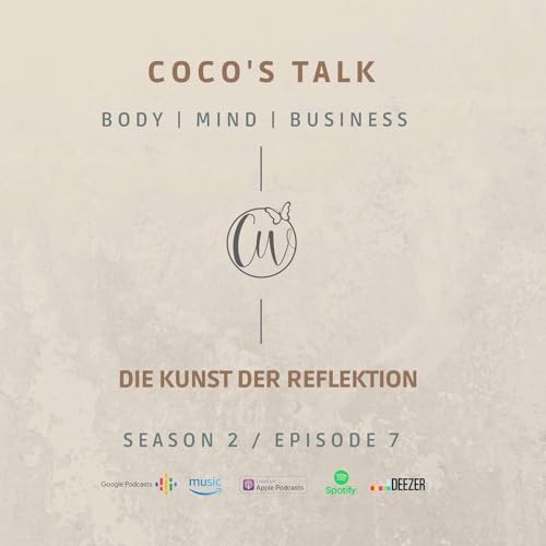 S2/E7 - Reflektion, eine Kunst f&uuml;r sich