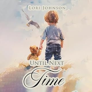 Until Next Time Audiobook By Lori Johnson cover art
