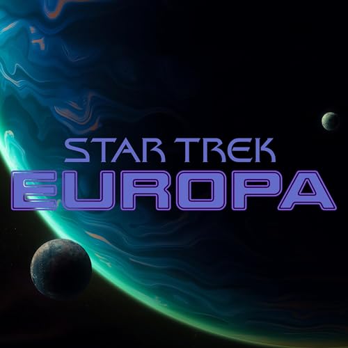 Star Trek: Europa | Star Trek Adventures Actual Play cover art
