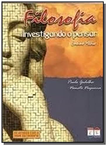 Filosofia. Investigando o Pensar. Ensino Médio