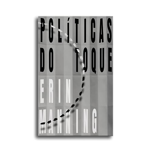 POLÍTICAS DO TOQUE: Sentidos, movimento e soberania: 1