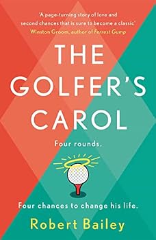 Paperback The Golfer's Carol: Four rounds. Four life-changing lessons... Book
