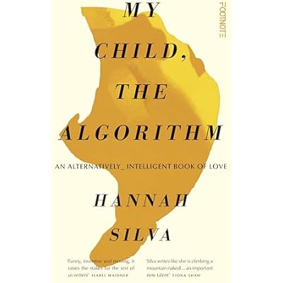 My Child, the Algorithm: An alternatively intelligent book of love
