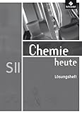  Chemie heute SII - Allgemeine Ausgabe 2009: Lösungen für die Arbeitshefte 1-3: Sekundarstufe 2 - Ausgabe 2009