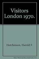 VISITOR'S LONDON 1970. B0014BISGC Book Cover