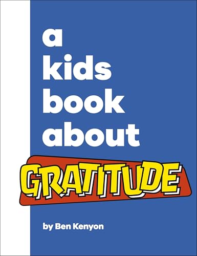 A Kids Book About Gratitude (English Edition)