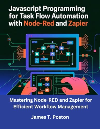 JAVASCRIPT PROGRAMMING FOR TASK FLOW AUTOMATION WITH NODE-RED AND ...