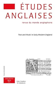 Paperback Etudes Anglaises - N4/2014: Text and Music in Early Modern England [French] Book