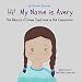 Hi! My Name Is Avery: The Beauty of Down Syndrome in the Classroom (Demystifying Special Needs) (Volume 1)