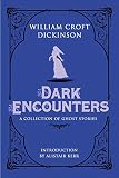 Dark Encounters: A Collection of Ghost Stories