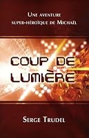 Coup de lumière (Ados) 2895657971 Book Cover