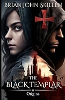 The Black Templar: Origins (A Medieval Historical Fiction Novella) 1959911090 Book Cover