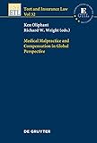 Medical Malpractice and Compensation in Global Perspective (Tort and Insurance Law, 32)