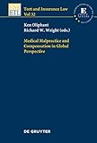 Medical Malpractice and Compensation in Global Perspective (Tort and Insurance Law, 32)