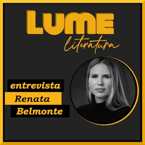Lume entrevista: Renata Belmonte