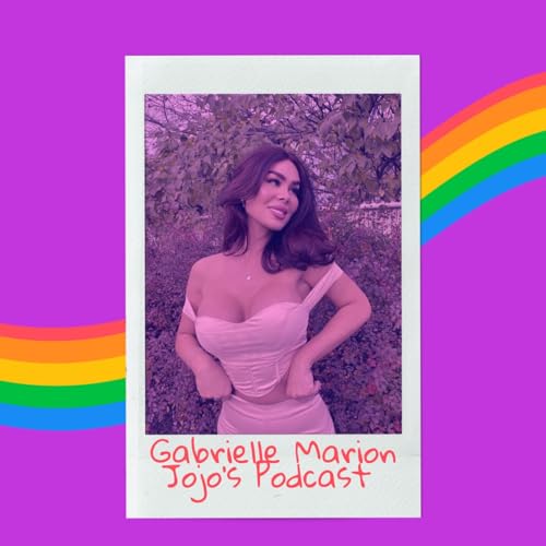 Jojo's Podcast : &Eacute;pisode 4, Gabrielle Marion !