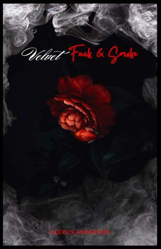 Velvet F*ck & Smoke