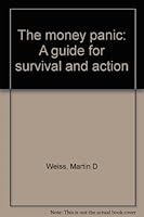 The money panic: A guide for survival and action B0006CLBP0 Book Cover