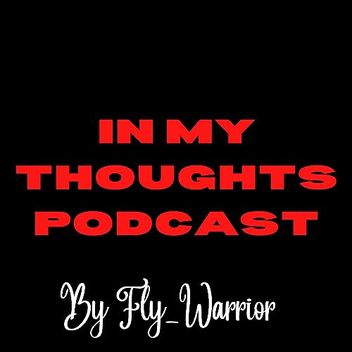 In My Thoughts Podcast cover art