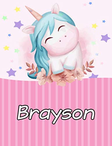 Brayson: Personalized Unicorn Journal For Girls - Cute Unicorn Notebook - Journal gift for Girls Birthday Christmas: 110 pages | Size: 6 x 9 Inch Notebook/Diary With Pink Name