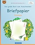 BROCKHAUSEN Bastelbuch Band 3 - Das große Buch zum Ausschneiden: Briefpapier: Prinzessin (German Edition)