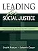Leading for Social Justice: Transforming Schools for All Learners