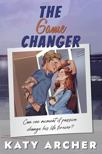 The Game Changer: Special Edition: College Hockey Romance (Nolan U Hockey: DELUXE EDITIONS Book 3)