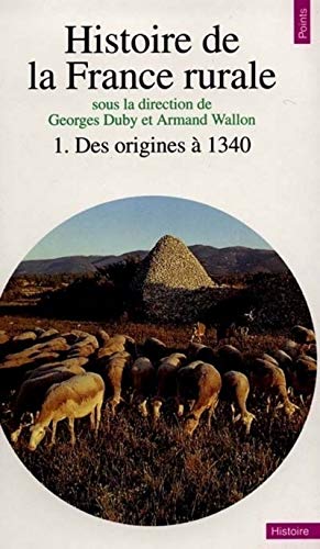 Histoire de La France Rurale. Des Origines 1340 T1 [French] 2020173328 Book Cover