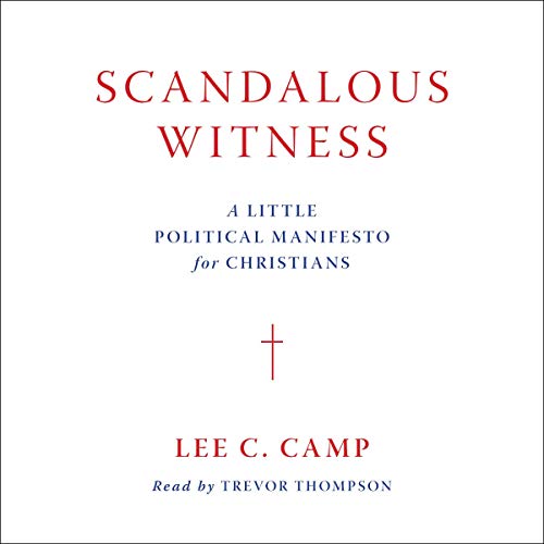 Scandalous Witness by Lee C. Camp episode artwork