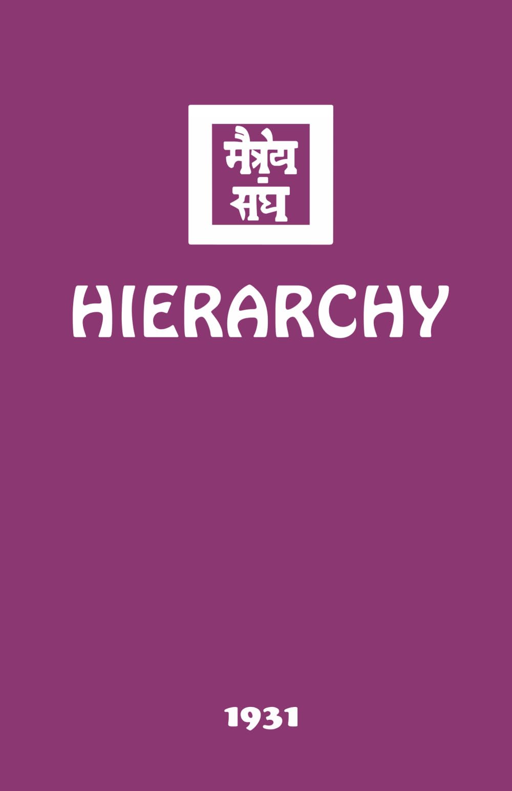 Hierarchy: 7 (The Agni Yoga Series)