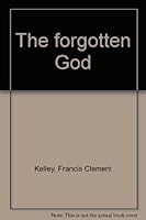 The forgotten God B00085BGL4 Book Cover