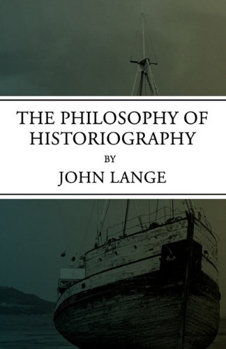 The Philosophy of Historiography