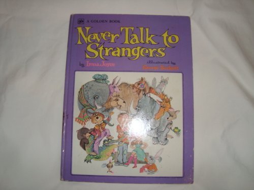 Never Talk to Strangers by Irma Joyce (1970-06-03) B01FEOGNIE Book Cover