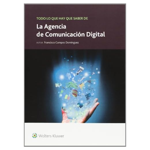 Todo lo que hay que saber sobre la Agencia de Comunicación Digital: 8 (Todo lo que hay que saber de negocios online)