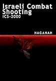Haganah Israeli Combat Shooting Series ICS-2000